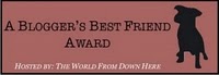 Blogger's Best Friend Award